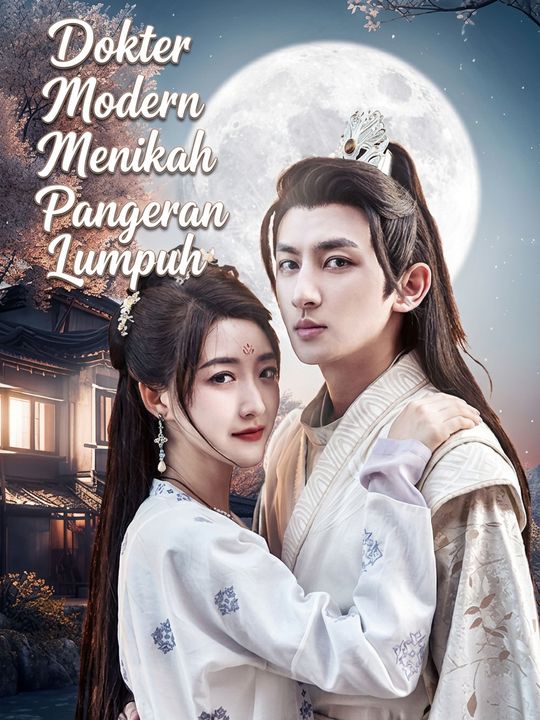 Dokter Modern Menikah Pangeran Lumpuh
