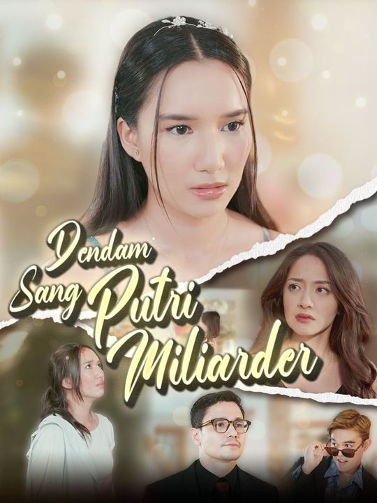 Dendam sang Putri Miliarder