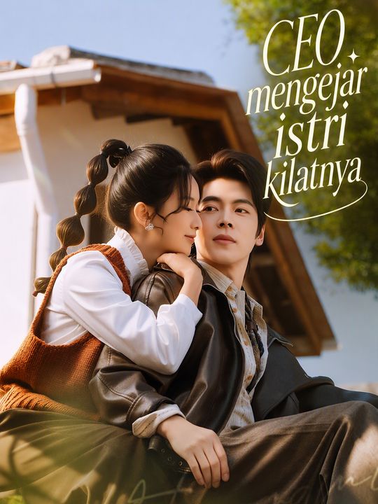 CEO mengejar istri kilatnya