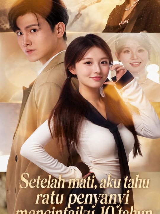 Setelah mati, aku tahu ratu penyanyi mencintaiku 10 tahun