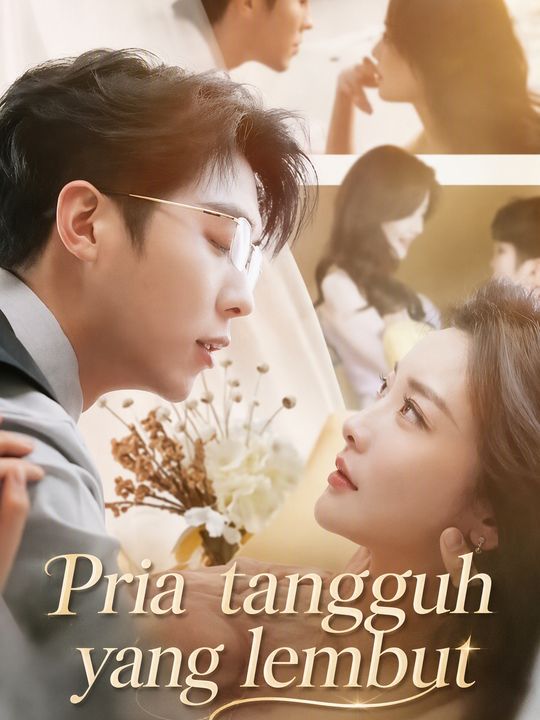 Pria tangguh yang lembut