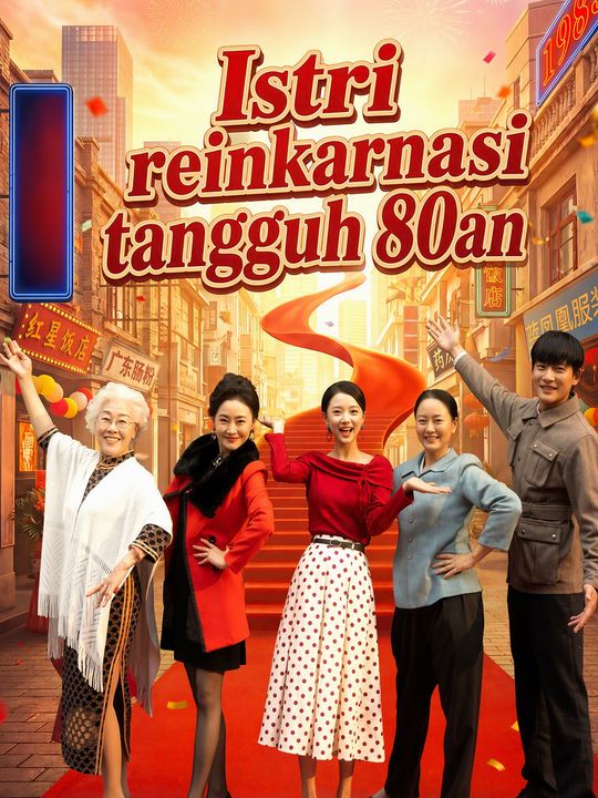 Istri reinkarnasi tangguh 80an
