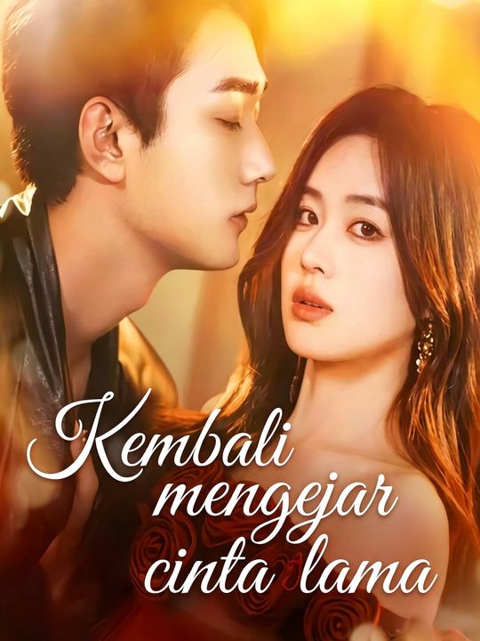 Kembali mengejar cinta lama