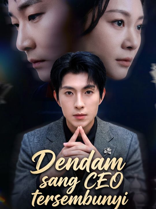 Dendam sang CEO tersembunyi
