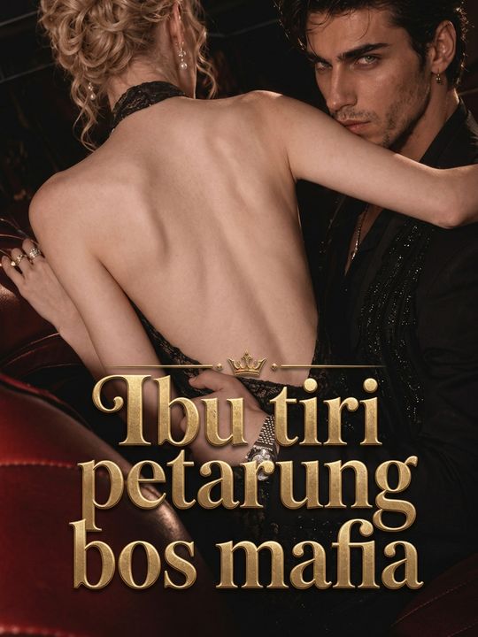 Ibu tiri petarung bos mafia