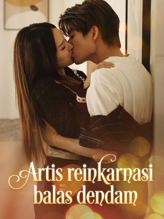 Artis reinkarnasi balas dendam