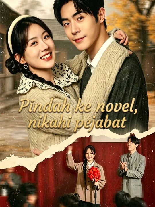 Pindah ke novel, nikahi pejabat