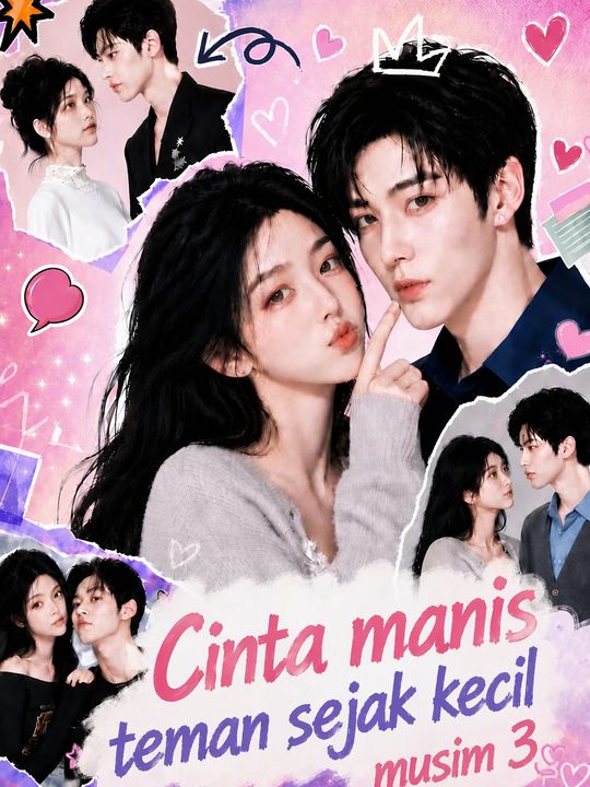 Cinta manis teman sejak kecil musim 3