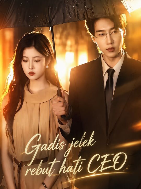 Gadis jelek rebut hati CEO