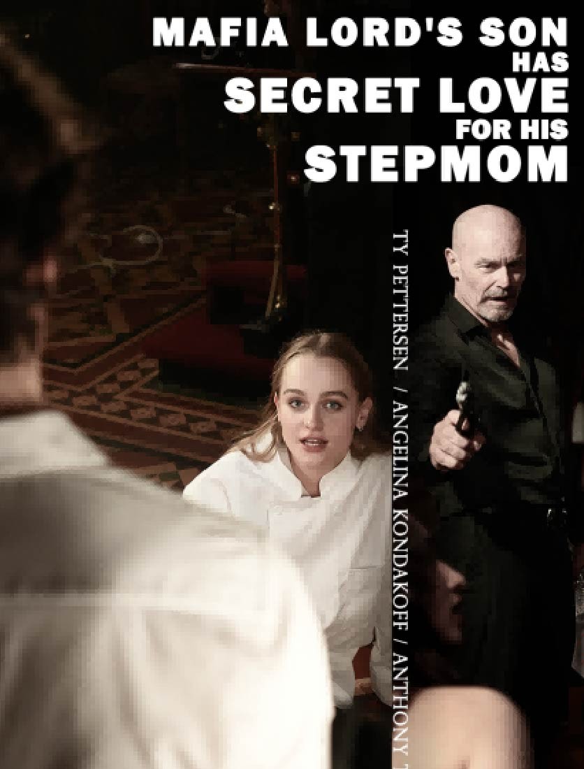 Mafia Lord's Son Has Secret Love For His Stepmom
