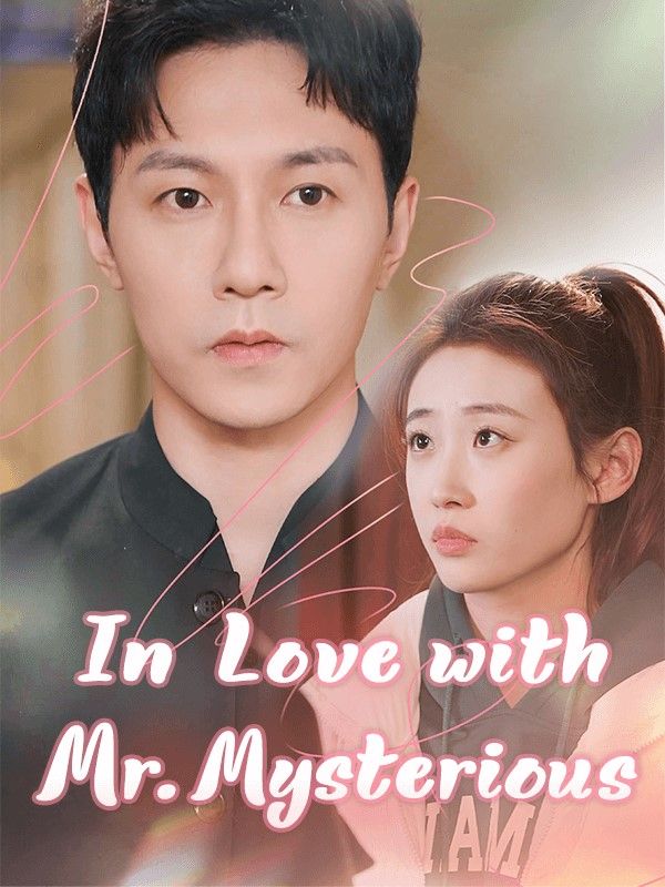 In Love with Mr. Mysterious