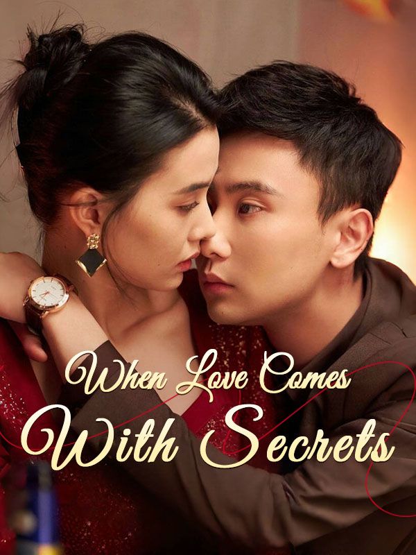 When Love Comes With Secrets