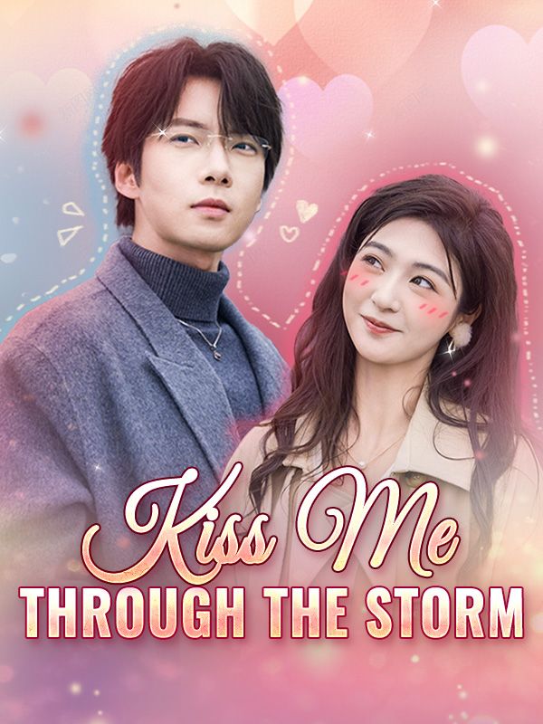 Kiss Me Through the Storm