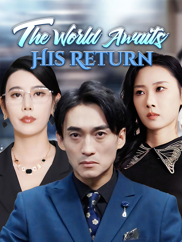 The World Awaits His Return