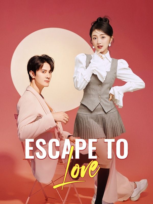 Escape to Love