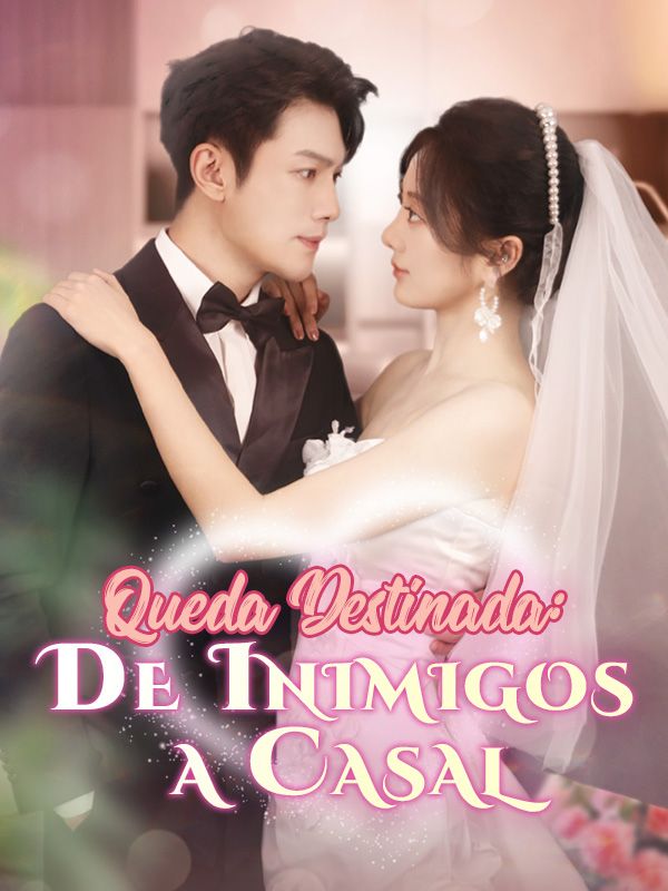 Queda Destinada: De Inimigos a Casal