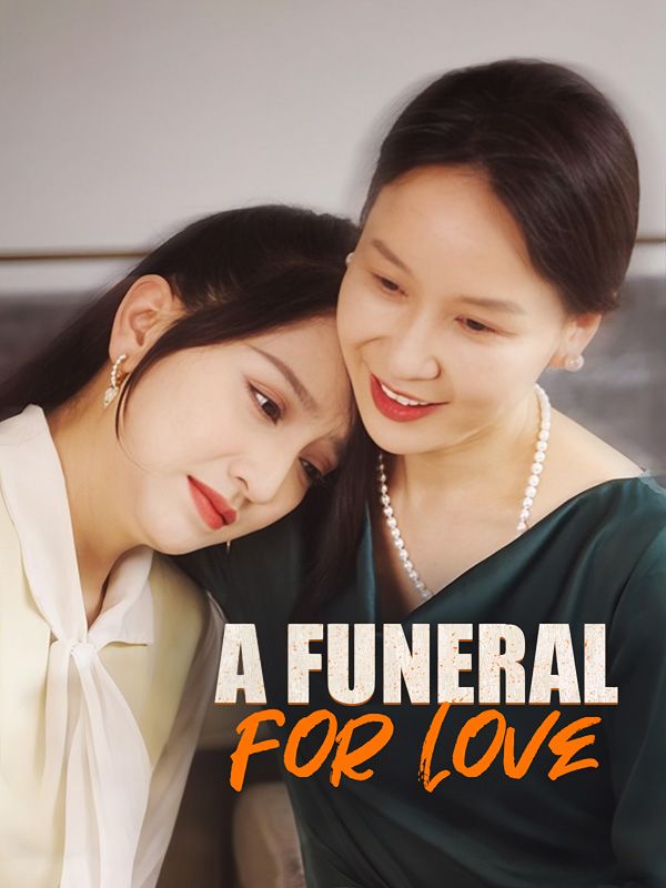 A Funeral for Love