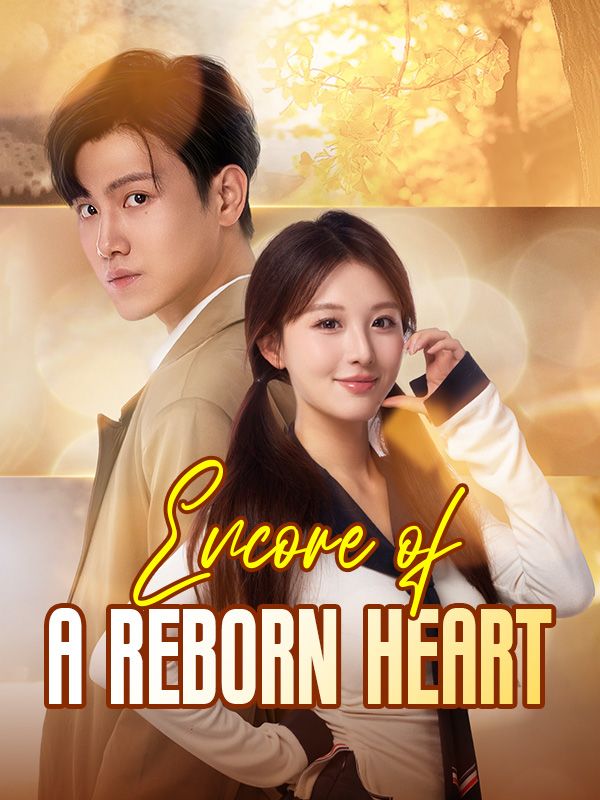 Encore of a Reborn Heart