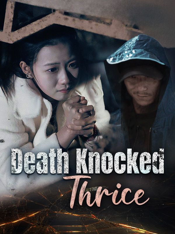Death Knocked Thrice