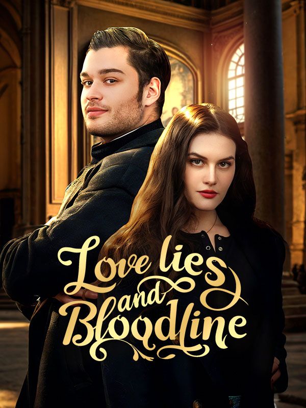 Love Lies and Bloodline