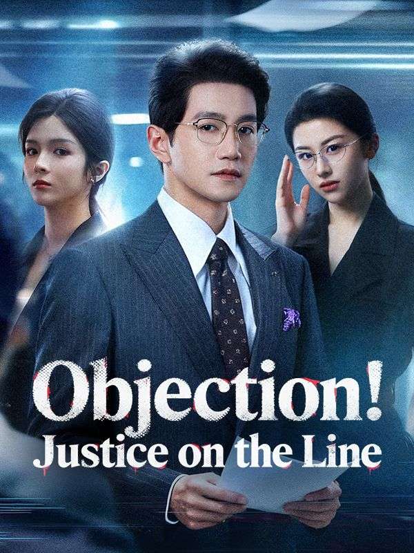 Objection! Justice on the Line