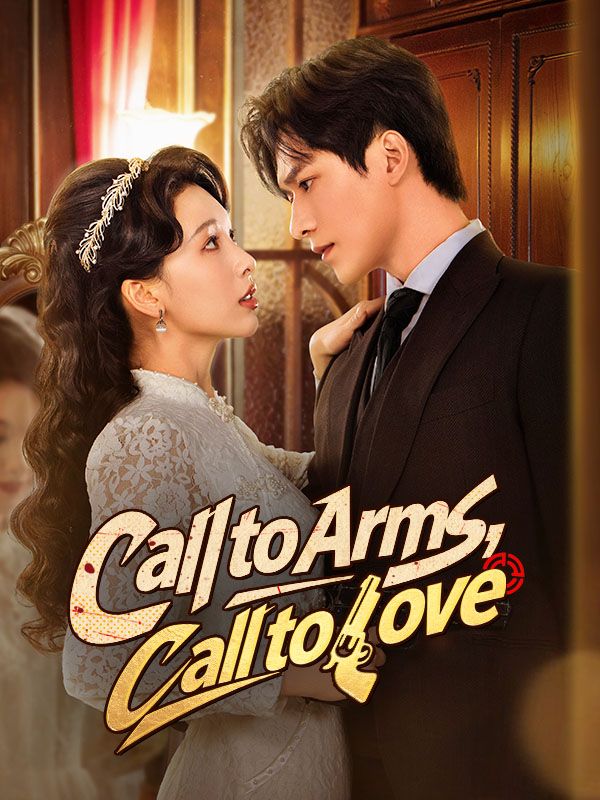 Call to Arms, Call to Love