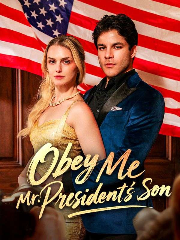 Obey Me, Mr. President's Son