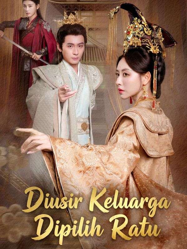 Diusir Keluarga Dipilih Ratu