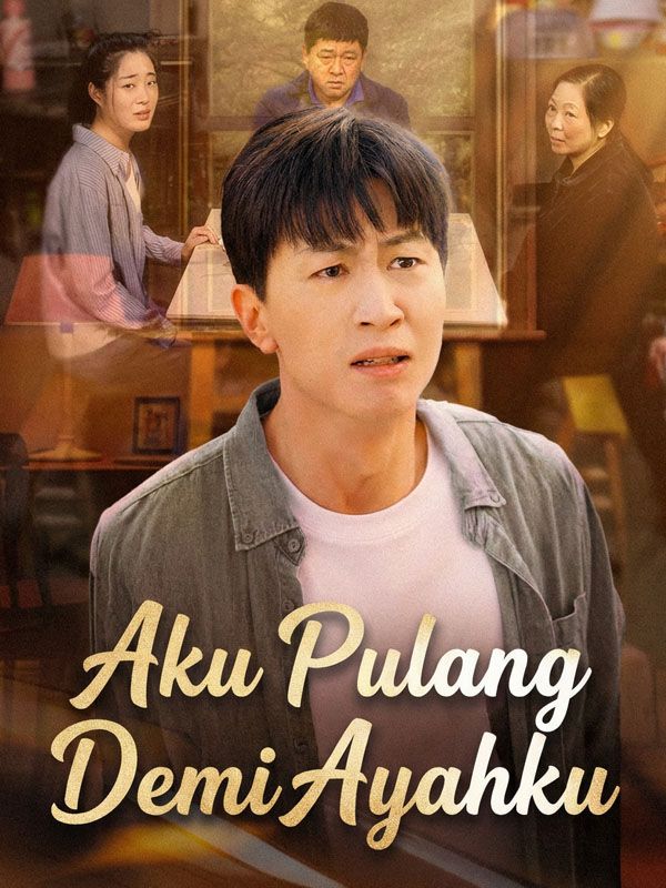 Aku Pulang Demi Ayahku