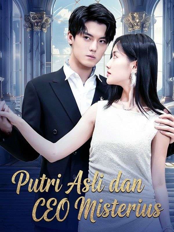 Putri Asli dan CEO Misterius