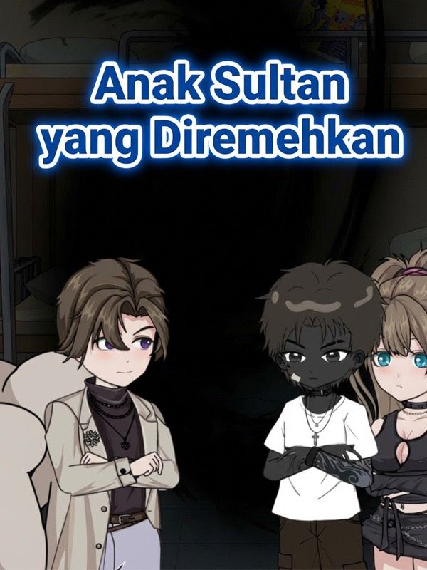 Anak Sultan yang Diremehkan