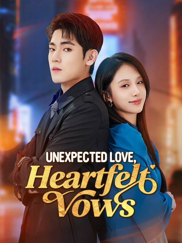 Unexpected Love, Heartfelt Vows