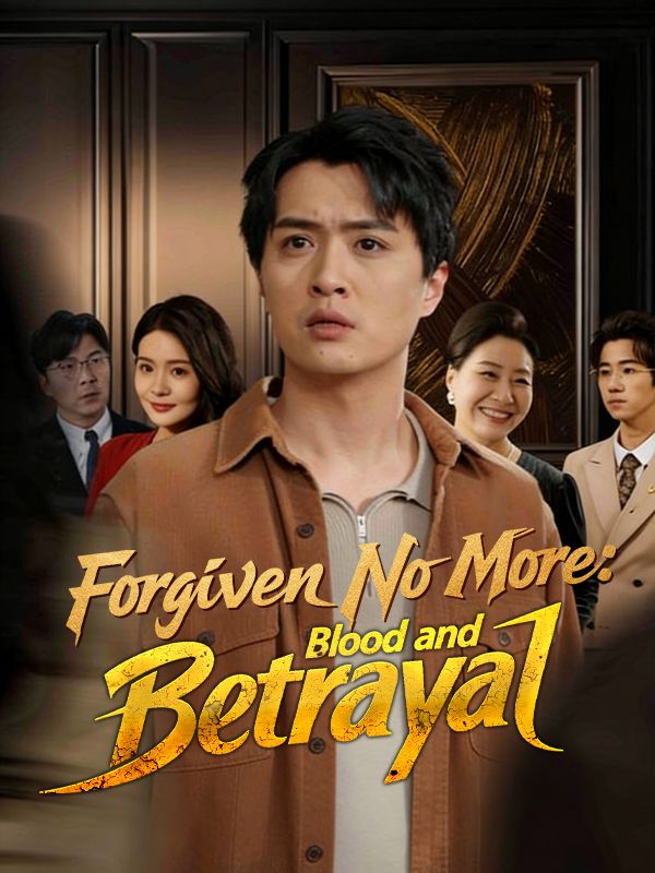 Forgiven No More: Blood and Betrayal