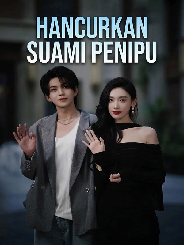 Hancurkan Suami Penipu