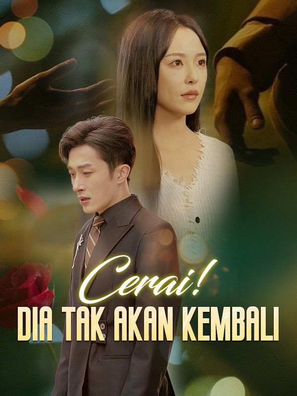 Cerai! Dia Tak Akan Kembali