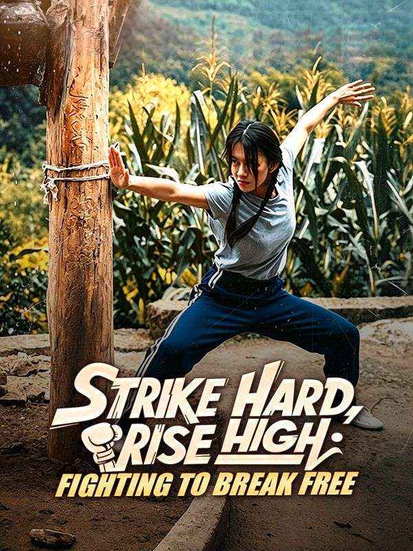Strike Hard, Rise High: Fighting to Break Free