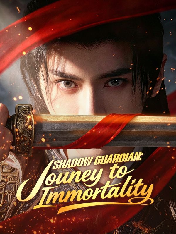 Shadow Guardian: Jouney to Immortality