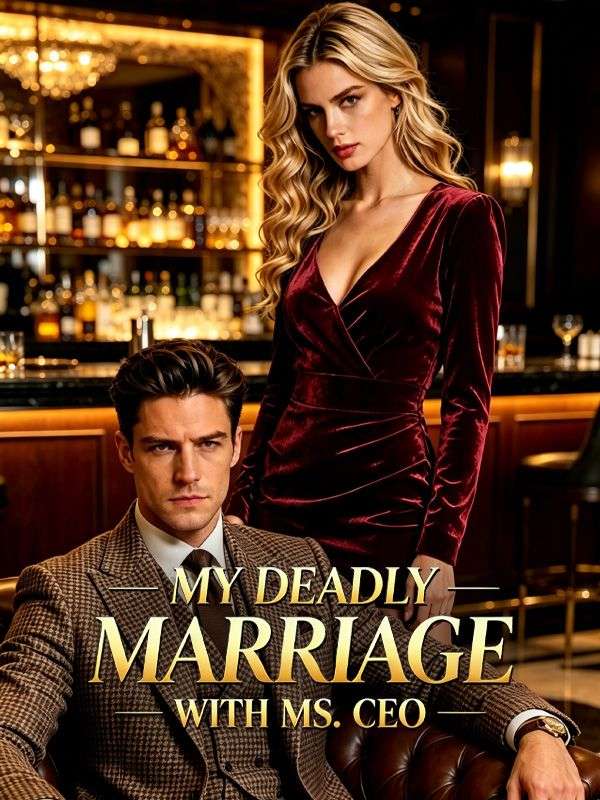 My Deadly Marriage with Ms. CEO