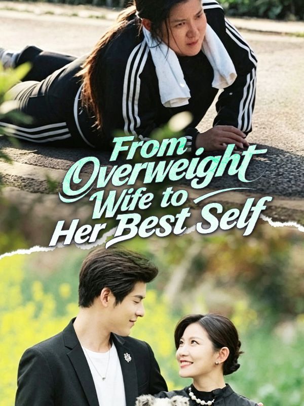 From Overweight Wife to Her Best Self