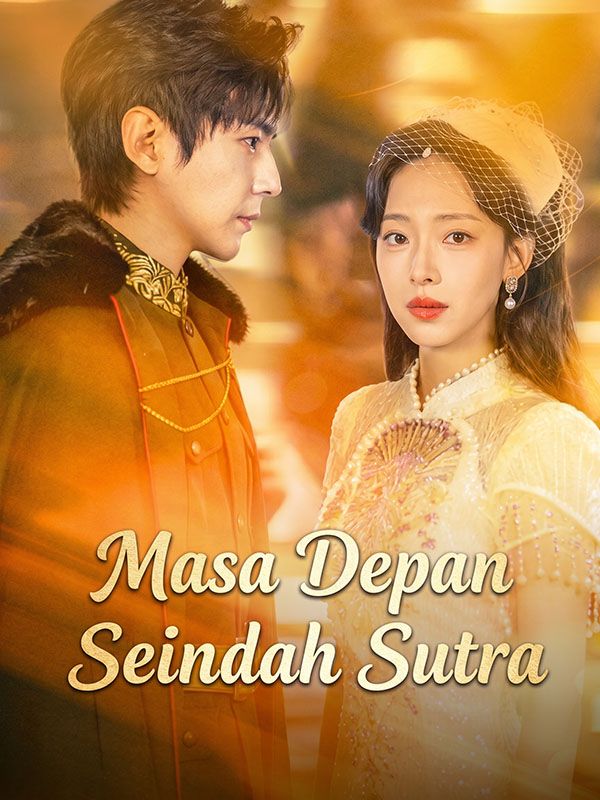 Masa Depan Seindah Sutra