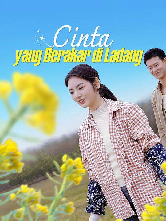 Cinta yang Berakar di Ladang(Sulih Suara)