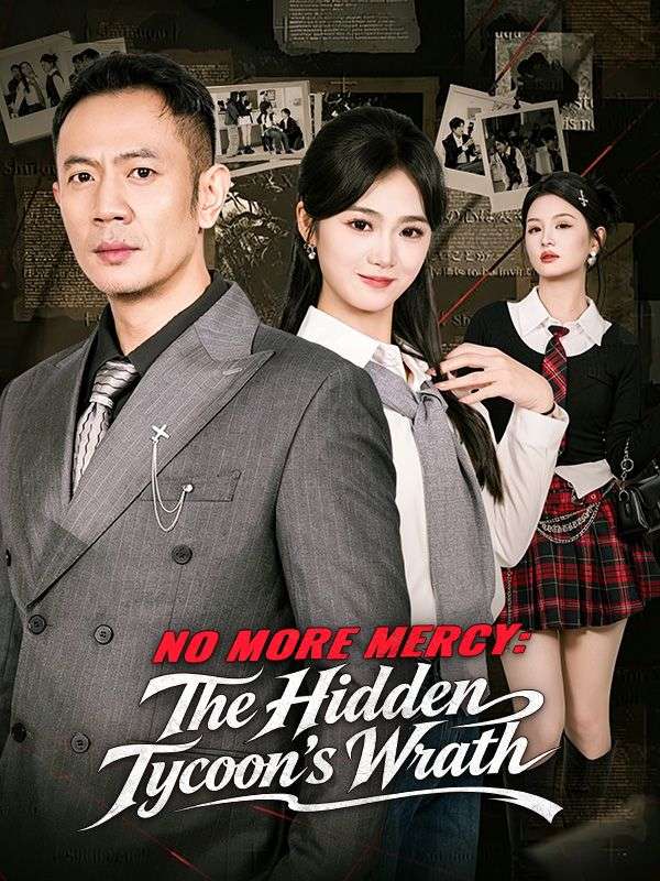No More Mercy: The Hidden Tycoon's Wrath