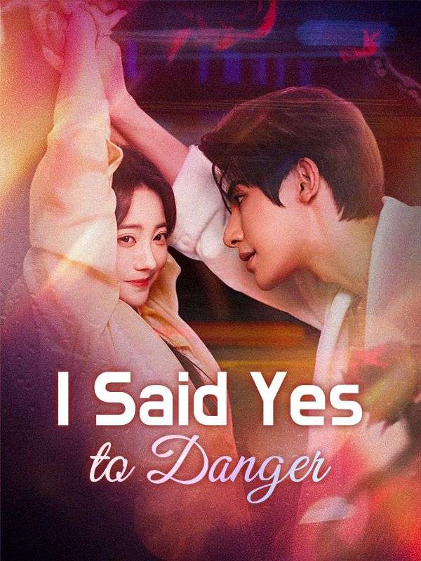 I Said Yes to Danger（DUBBED）