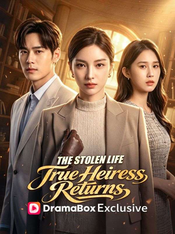 The Stolen Life:True Heiress Returns（DUBBED）