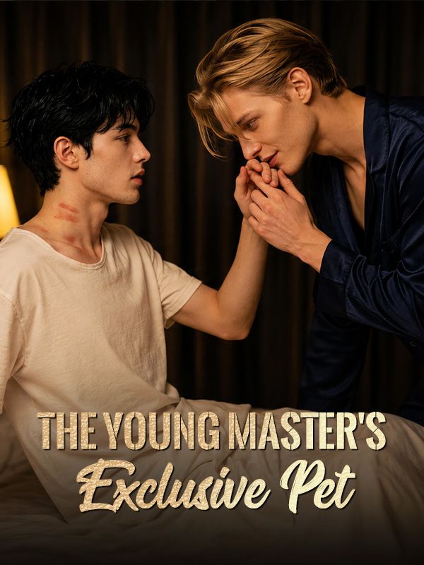 The Young Master's Exclusive Pet