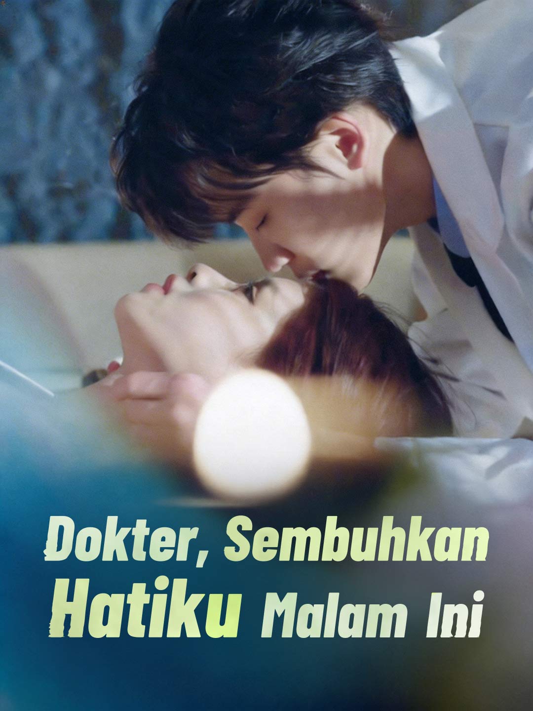 Dokter, Tidur Bersamaku, Sembuhkan Hatiku