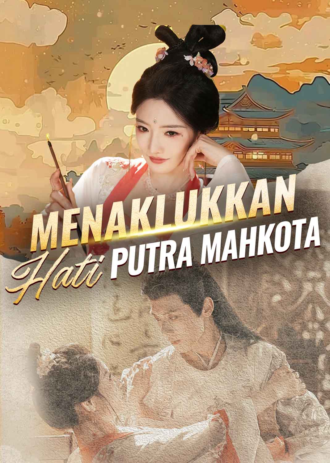 Menaklukkan Hati Putra Mahkota