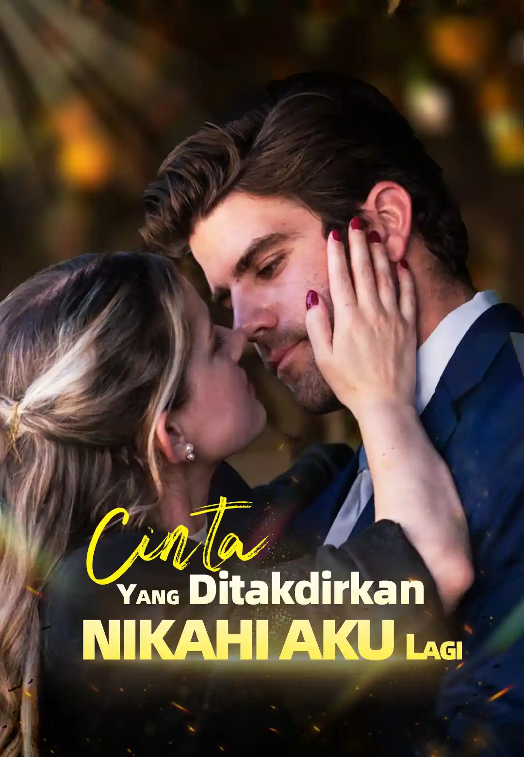 Cinta yang Ditakdirkan：Nikahi Aku Lagi