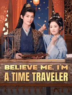 Believe Me, I'm a Time Traveler
