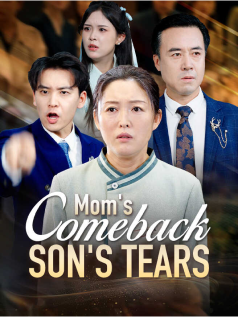 Mom's Comeback, Son's Tears